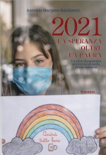 2021. La speranza oltre la paura